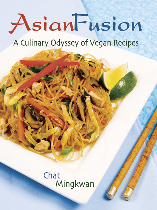 Title details for Asian Fusion by Chat Mingkwan - Available